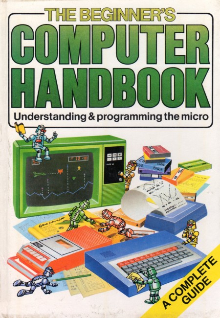 The Beginners Computer Handbook Book Computing History