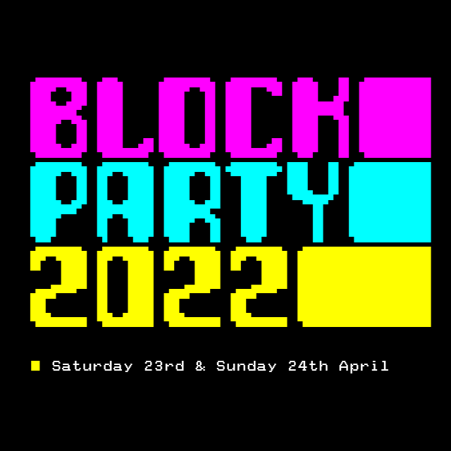 Block Party 2022 - 23rd & 24th April - Event Ticket - Computing 