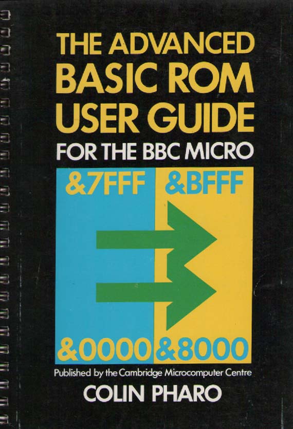 The Advanced Basic Rom User Guide For The Bbc Microcomputer Book