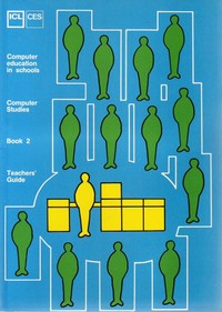 ICL CES  Computer Studies Book 2 - Teachers Guide