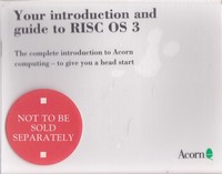 Your introduction and guide to RISC OS 3 (Sealed)