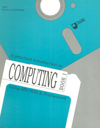 A Practical Introduction to Computing Book 1