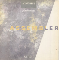 Acorn Archimedes - Assembler Guide (Research & Development Library)