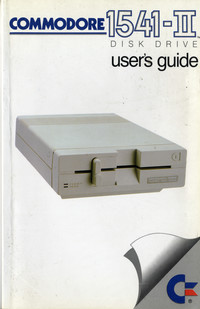 Commodore 1541-II Disk Drive User's Guide