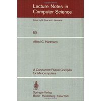 A Concurrent Pascal Compiler For Minicomputers