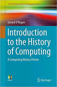 Introduction to the History of Computing: A Computing History Primer