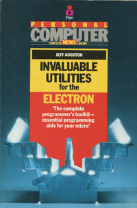 Invaluable Utilities for the Acorn Electron