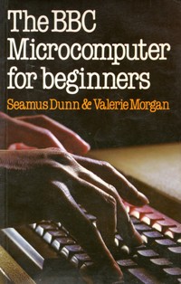 The BBC Microcomputer for Beginners