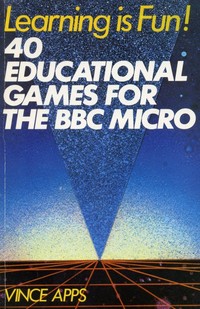 Learning is Fun! 40 Educational Games for the BBC Micro