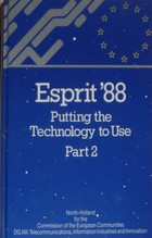 ESPRIT '88 Putting the Technology to Use: Part 2