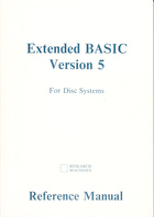 Extended BASIC Version 5 For Disc Systems Reference Manual (Older Style )