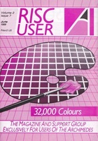 Risc User - Volume 2 Issue 7 - June 1989