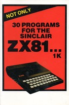 Not Only 30 Programs for the Sinclair ZX81 ...