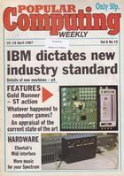 Popular Computing Weekly Vol 6 No 15 - 10-16 April 1987