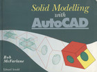 Solid Modelling with AutoCAD