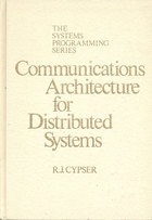 Communications Architecture for Distributed Systems