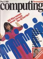 Computing The Magazine - 2 May 1985