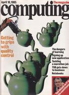 Computing The Magazine - 18  April 1985