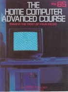 The Home Computer Advanced Course - Issue 85