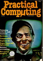 Practical Computing - July 1981, Volume 4, Issue 7