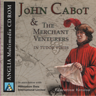 John Cabot and the Merchant Adventures in Tudor Times